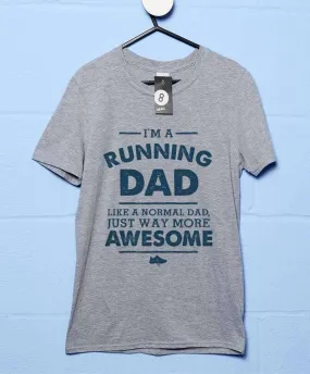 I'm A Running Dad T-Shirt