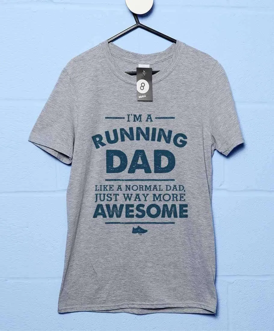 I'm A Running Dad T-Shirt