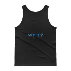 Wet? (Question - Water Style) - Men's Classic Tank top